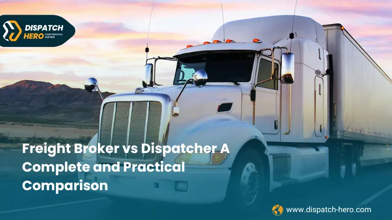 Freight Broker vs Dispatcher