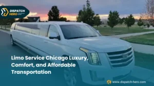 Limo Service Chicago Luxury, Comfort, and Affordable Transportation
